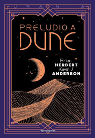 Title: Preludio a Dune, Author: Brian Herbert