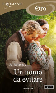 Title: Un uomo da evitare (I Romanzi Oro), Author: Jo Beverley