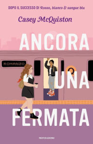 Title: Ancora una fermata / One Last Stop, Author: Casey McQuiston