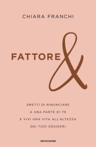 Title: Fattore &, Author: Chiara Franchi