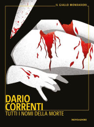 Title: Tutti i nomi della morte, Author: Dario Correnti