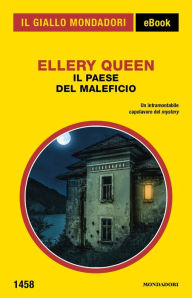 Title: Il paese del maleficio (Il Giallo Mondadori), Author: Ellery Queen