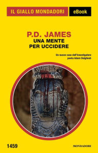 Title: Una mente per uccidere (Il Giallo Mondadori), Author: P. D. James