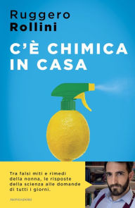 Title: C'è chimica in casa, Author: Ruggero Rollini
