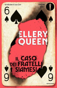 Title: Il caso dei fratelli siamesi, Author: Ellery Queen