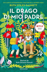 Title: Il drago di mio padre, Author: Ruth Stiles Gannett