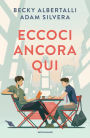 Eccoci ancora qui / Here's to Us