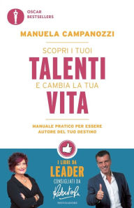 Title: Scopri i tuoi talenti e cambia la tua vita, Author: Manuela Campanozzi