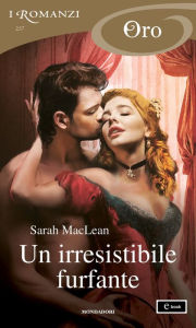 Title: Un irresistibile furfante (I Romanzi Oro), Author: Sarah MacLean