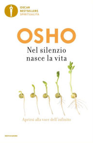 Title: Nel silenzio nasce la vita, Author: Osho