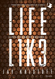 Title: Lifelike. Lifel1k3 series (Vol. 1), Author: Jay Kristoff