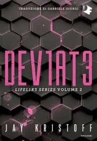 Title: Deviate. Lifel1k3 series (Vol. 2) (Italian Edition), Author: Jay Kristoff