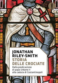 Title: Storia delle crociate, Author: Jonathan Riley-Smith