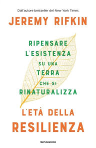 Title: L'età della resilienza, Author: Jeremy Rifkin