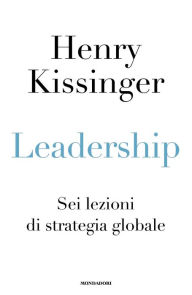 Title: Leadership (Italian Edition), Author: Henry Kissinger
