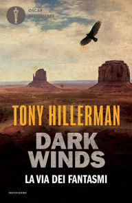 Title: DARK WINDS - 3. La via dei fantasmi, Author: Tony Hillerman