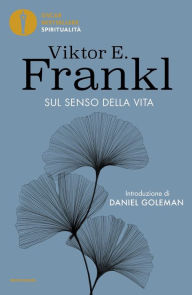 Title: Sul senso della vita, Author: Viktor E. Frankl