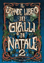 Il grande libro dei gialli di Natale 2