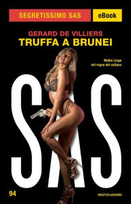 Title: Truffa a Brunei (Segretissimo SAS), Author: Gérard de Villiers