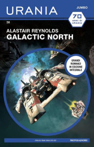 Title: Galactic North (Urania Jumbo), Author: Alastair Reynolds