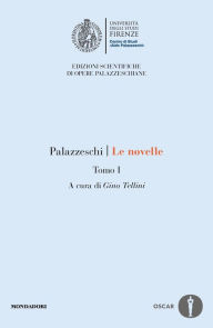 Title: Le novelle - Tomo I, Author: Aldo Palazzeschi