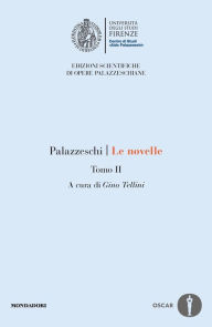 Title: Le novelle - Tomo II, Author: Aldo Palazzeschi