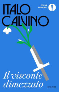 Title: Il visconte dimezzato, Author: Italo Calvino