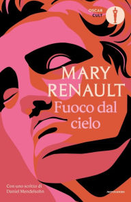 Title: Fuoco dal cielo, Author: Mary Renault