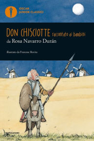 Title: Don Chisciotte raccontato ai bambini, Author: Rosa Navarro Durán