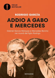 Title: Addio a Gabo e Mercedes, Author: Rodrigo García