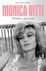 Title: Il letto è una rosa, Author: Monica Vitti