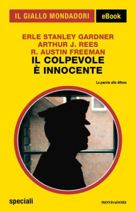 Title: Il colpevole è innocente (Il Giallo Mondadori), Author: R. Austin Freeman