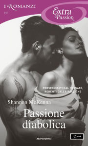 Title: Passione diabolica (I Romanzi Extra Passion), Author: Shannon McKenna