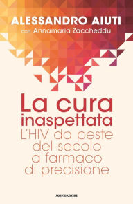 Title: La cura inaspettata, Author: Aiuti Alessandro