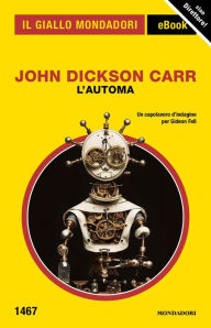 Title: L'automa (Il Giallo Mondadori), Author: John Dickson Carr