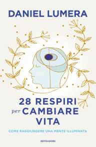 Title: 28 respiri per cambiare vita, Author: Daniel Lumera