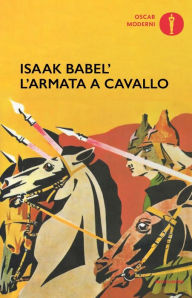 Title: L'armata a cavallo, Author: Isaak Babel