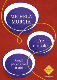Title: Tre ciotole, Author: Michela Murgia