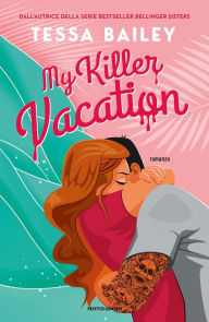 Title: My killer vacation, Author: Tessa Bailey