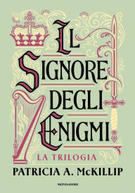 Title: Il Signore degli Enigmi, Author: Patricia A. McKillip