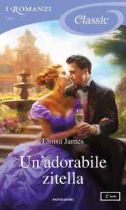 Title: Un'adorabile zitella (I Romanzi Classic), Author: Eloisa James