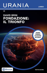 Title: Fondazione: Il trionfo (Urania Jumbo), Author: David Brin