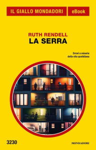 Title: La serra (Il Giallo Mondadori), Author: Ruth Rendell