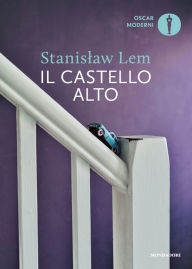 Title: Il Castello alto, Author: Stanislaw Lem