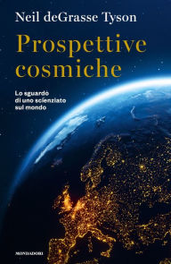 Title: Prospettive cosmiche, Author: Neil deGrasse Tyson