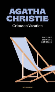 Title: Crime on vacation / Le vacanze di Poirot, Author: Agatha Christie