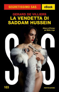 Title: La vendetta di Saddam Hussein (Segretissimo SAS), Author: Gérard de Villiers
