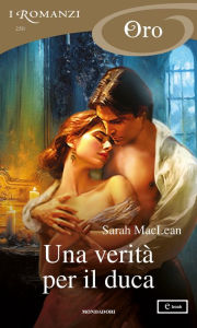 Title: Una verità per il duca (I Romanzi Oro), Author: Sarah MacLean