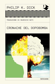 Title: Cronache del dopobomba, Author: Philip K. Dick