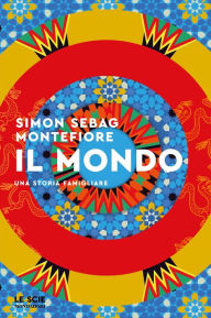 Title: Il mondo, Author: Simon Sebag Montefiore